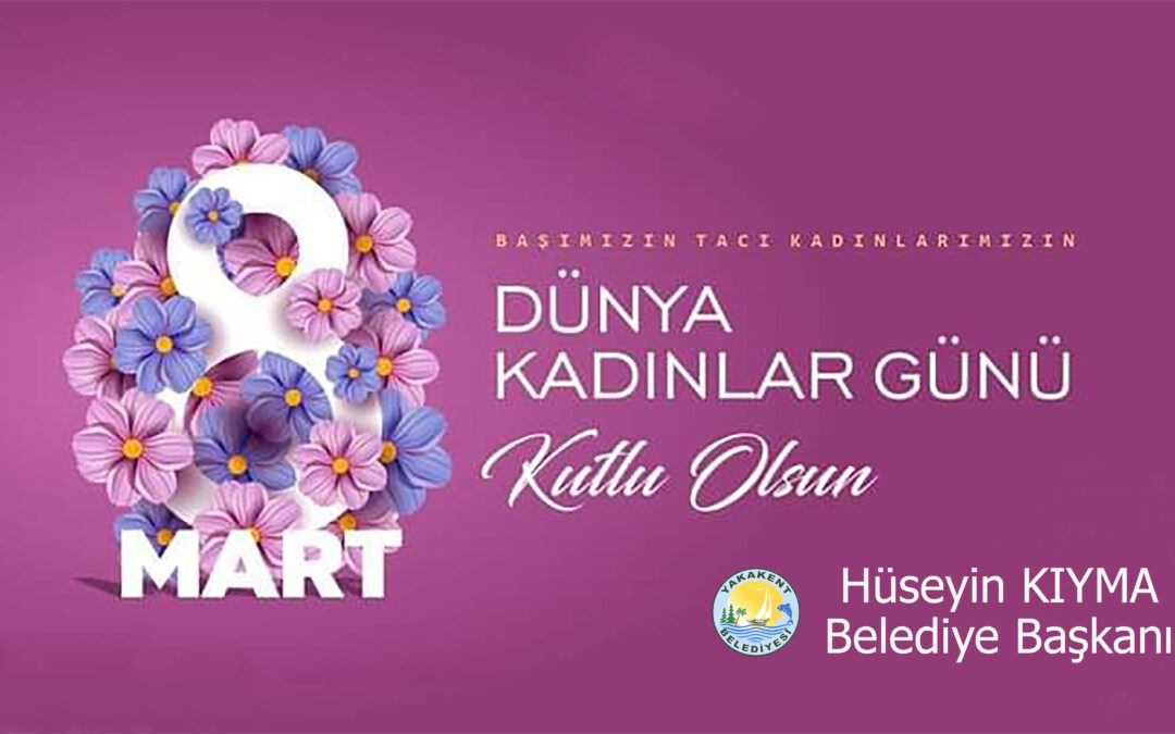 Belediye Başkanımız Hüseyin KIYMA, 8 Mart Dünya Kadınlar Günü münasebetiyle bir mesaj yayınladı.